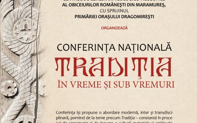 Conferința Națională TRADIȚIA ÎN VREME ȘI SUB VREMURI (Dragomirești, 12 – 13 iunie 2021)