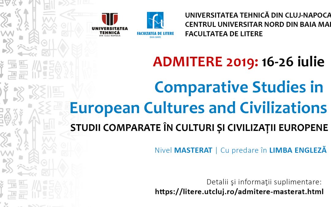 ADMITERE 2019 – Comparative Studies in European Cultures and Civilizations – nivel Masterat