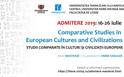 ADMITERE 2019 – Comparative Studies in European Cultures and Civilizations – nivel Masterat