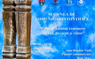 Sesiunea de comunicări științifice cu tema ”Valorile satului românesc – trecut, prezent și viitor” – parteneriat și participare